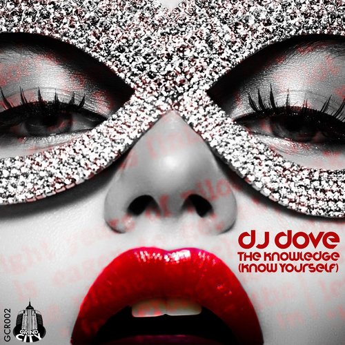 DJ Dove - The Knowledge (Know Yourself) [GCR002]
